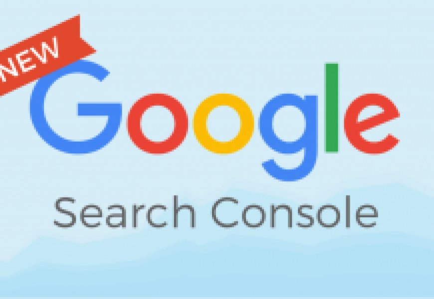 Google Search Console – Нов вид